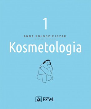 Kosmetologia. Tom 1 - Opracowanie zbiorowe