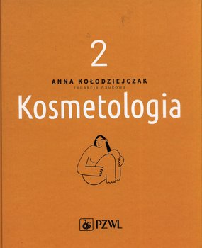 Kosmetologia Tom 2 - Kołodziejczak Anna