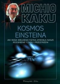 Kosmos Einsteina - Kaku Michio