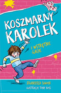 Koszmarny Karolek i wstrętne gacie - Simon Francesca