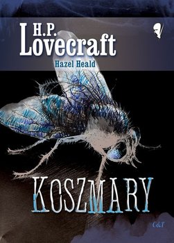 Koszmary - Lovecraft Howard Phillips, Heald Hazel