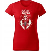 Koszulka damska Świąteczna Święta Mikołaj na Motocyklu Let's Go Santa!