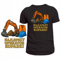 KOSZULKA DLA OPERATORA KOPARKI SUPER NADRUK NAJLEPSZY OPERATOR PREZENT M