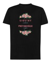 Koszulka dla Przyjaciółki Siostra Przyjaźń Czarna M