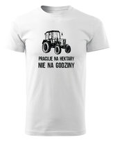 Koszulka dla Rolnika Pracuję na Hektary nie Godziny Biały L