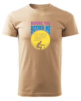 Koszulka dla Specjalisty IT Before You Bother Me Beżowy M