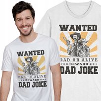 Koszulka dla Taty na Dzień Ojca Wanted Prezent Dad Jokes Suchary Żarty