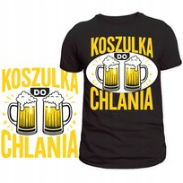 KOSZULKA DO CHLANIA SUPER ŚMIESZNY NADRUK IDEALNY NA ZABAWNY PREZENT L Szumila