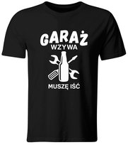 Koszulka Garaż Wzywa, Muszę Iść. Prezent Dla Mechanika, Roz. S