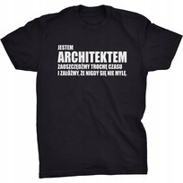 Koszulka Jestem Architektem Prezent Dla Architekta