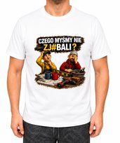 Koszulka Męska Biała Czego Myśmy nie Zj#bali Śmieszny Prezent Rozmiar L Inna marka