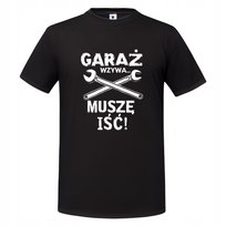 Koszulka męska GARAŻ WZYWA... MUSZĘ IŚĆ! prezent dla Mechanika T-shirt