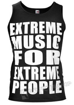 koszulka na ramiączkach EXTREME MUSIC FOR EXTREME PEOPLE-M