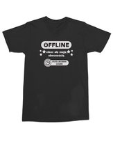 Koszulka Offline ciesz się moją obecnością Prezent Śmieszna Czarna M