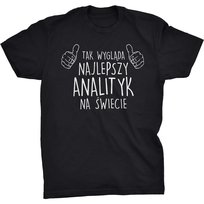 Koszulka Tak Wygląda Najlepszy Analityk Prezent