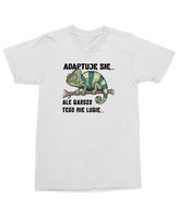 Koszulka z kameleonem Adaptuję się, ale bardzo tego nie lubię Biała L