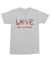 Koszulka z nadrukiem Love Mój Strażak dla żony Strażaka Prezent Szara L
