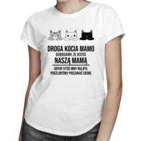 Koszulkowy, Droga kocia mamo, dziękujemy, że jesteś naszą mamą, damska koszulka z nadrukiem, rozmiar Koszulkowy