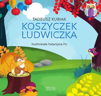 Koszyczek Ludwiczka - Kubiak Tadeusz