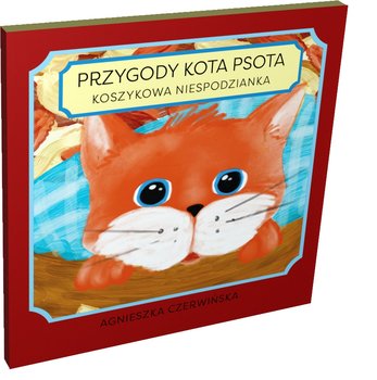 Koszykowa niespodzianka. Przygody kota Psota - Czerwińska Agnieszka
