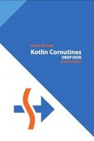 Kotlin Coroutines. Deep Dive 2nd ed Moskała Marcin