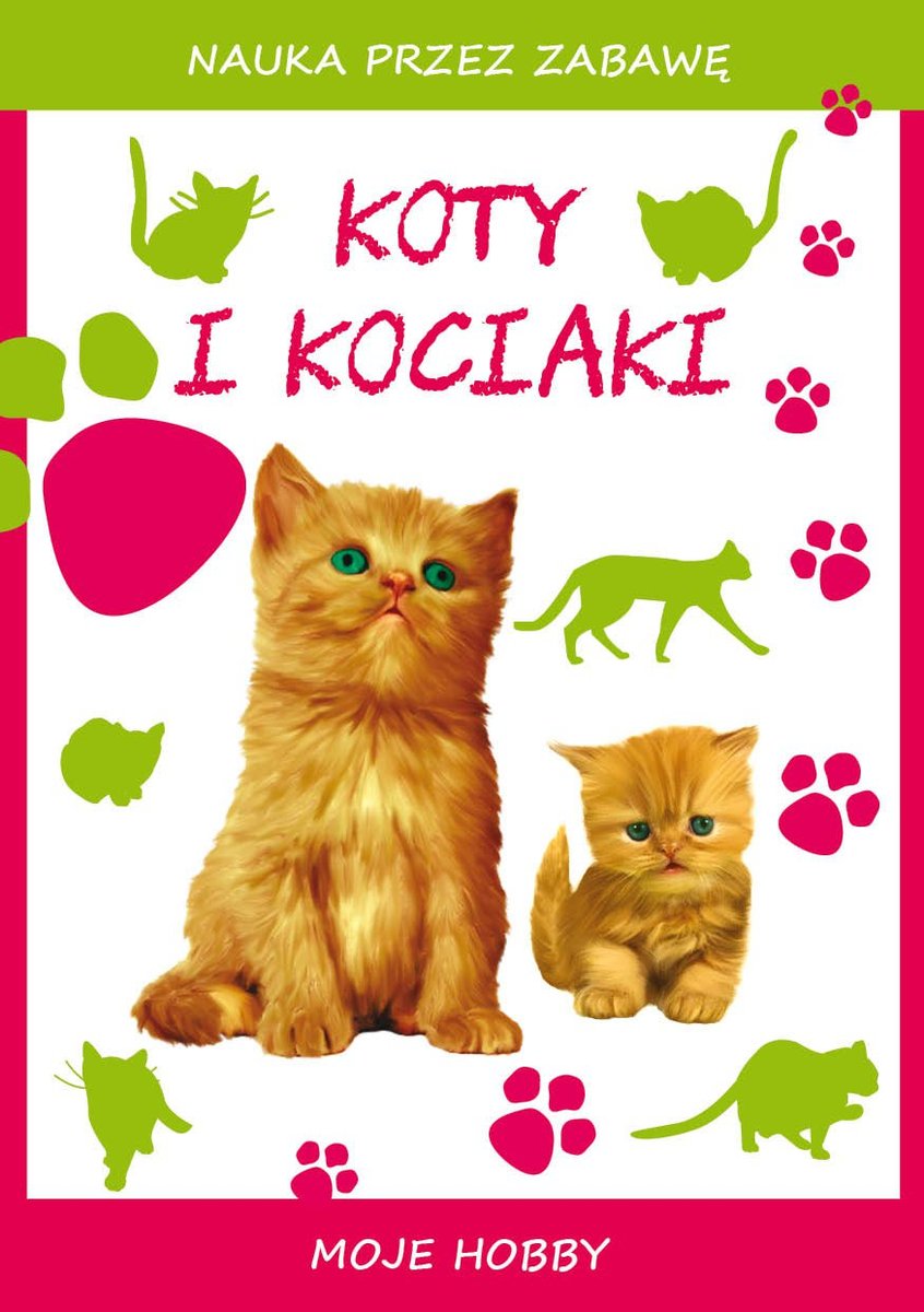 Koty i kociaki. Moje hobby - ebook PDF