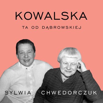 Kowalska. Ta od Dąbrowskiej - audiobook - Chwedorczuk Sylwia