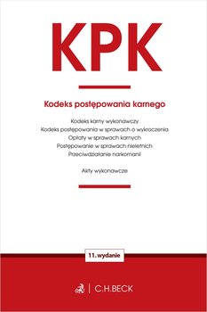 KPK. Kodeks postępowania karnego oraz ustawy towarzyszące - Opracowanie zbiorowe
