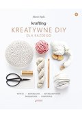 KRAFTING. Kreatywne DIY dla każdego - ebook PDF - Tręda Marta