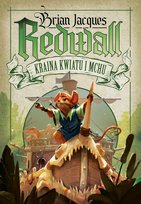 Kraina Kwiatu i Mchu. Redwall. Tom 2 Jacques Brian