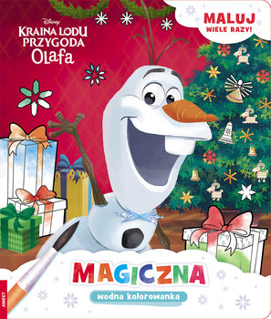 Kraina Lodu. Przygoda Olafa. Magiczna wodna kolorowanka - Opracowanie zbiorowe