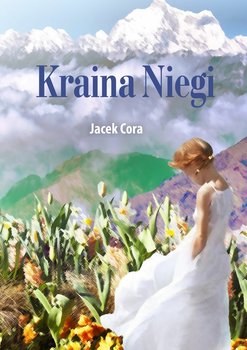 Kraina Niegi - Cora Jacek