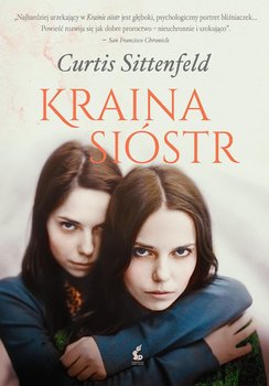 Kraina sióstr - Sittenfeld Curtis
