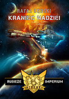 Kraniec nadziei. Rubieże Imperium. Tom 1 Dębski Rafał