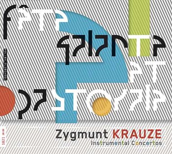 Krauze: Instrumental Concertos - Krauze Zygmunt, Kulka Konstanty Andrzej, Chojnacka Elżbieta, Music Workshop