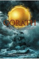 Krawędź Otchłani. Gorath. Tom 2 Janusz Stankiewicz