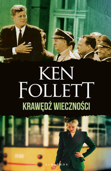 Krawędź wieczności. Wydanie specjalne - Follett Ken