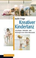 Kreativer Kindertanz - Frege Judith