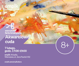 Kreatywne ferie. Akwarelowe cuda | Empik Arkadia