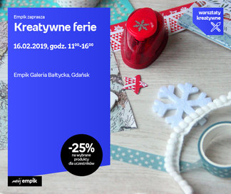 Kreatywne Ferie | Empik Galeria Bałtycka