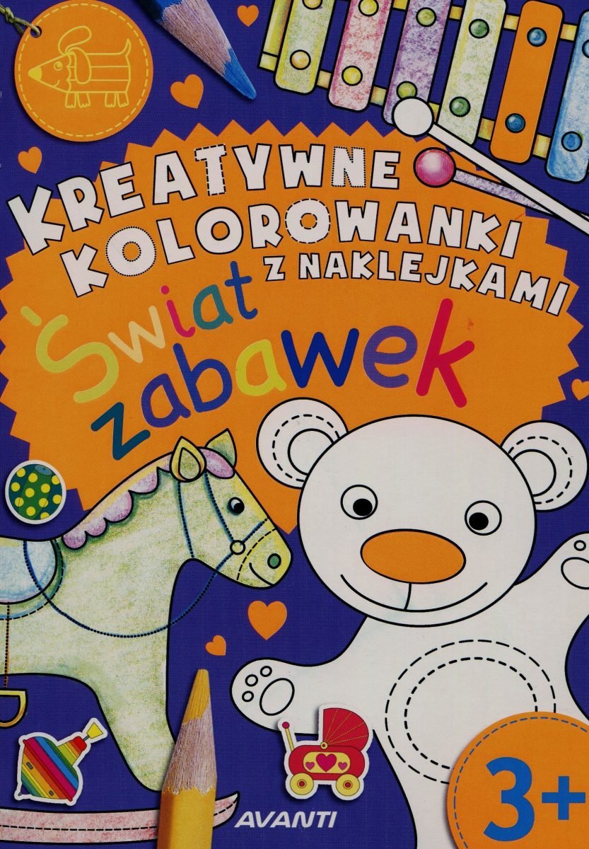 Kreatywne Kolorowanki Z Naklejkami Świat Zabawek Zeszyt 10 Opracowanie Zbiorowe Książka W 0892