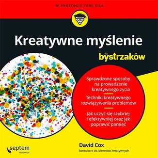 Kreatywne myślenie bystrzaków - Cox David