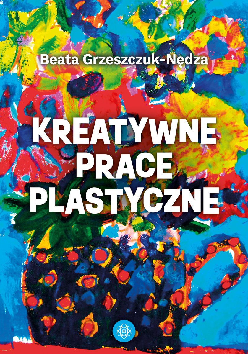 Kreatywne Prace Plastyczne - Beata Grzeszczuk-Nędza | Książka W Empik