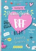 Kreatywny pamiętnik BFF Best Friends Forever - Opracowanie zbiorowe