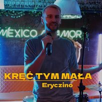 Kręć tym mała Eryczino