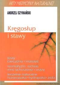 Kręgosłup i Stawy - Szymański Andrzej