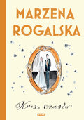 Kres czasów. Saga o Karli Linde. Tom 2 - Rogalska Marzena