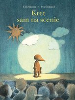 Kret sam na scenie Nilsson Ulf, Eriksson Eva