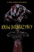 Krew Barbarzyńcy Manoli Martinez, Joe Bocardo, Torres El