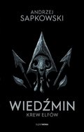 Krew elfów. Wiedźmin. Tom 3 - ebook epub - Sapkowski Andrzej